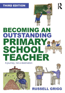 Becoming An Outstanding Primary School Teacher: A Journey, Not A Destination