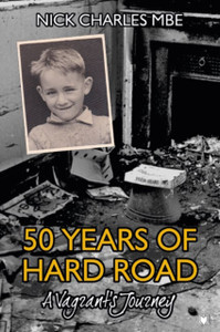 50 Years Of Hard Road: A Vagrant'S Journey - 9781914066122