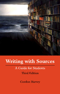 Writing With Sources: A Guide For Students - 9781624665547