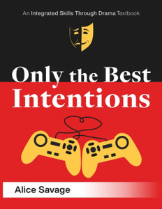 Only The Best Intentions: A Modern Romance Between A Guy, A Girl, And A Game Only The Best Intentions: A Modern Romance Between A Guy, A Girl, And A Game