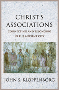 Christ'S Associations: Connecting And Belonging In The Ancient City