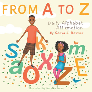 From A To Z: Daily Alphabet Affirmation Book