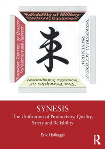 Synesis: The Unification Of Productivity, Quality, Safety And Reliability - 9780367537210 Synesis: The Unification Of Productivity, Quality, Safety And Reliability - 9780367537210
