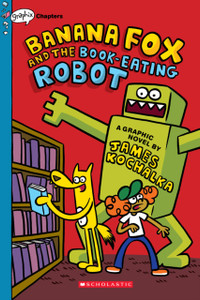Banana Fox And The Book-Eating Robot: A Graphix Chapters Book (Banana Fox #2) - 9781338660517