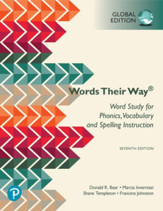 Words Their Way: Word Study For Phonics, Vocabulary, And Spelling Instruction, Global Edition: Words Their Way
