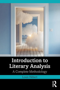 Introduction To Literary Analysis: A Complete Methodology Introduction To Literary Analysis: A Complete Methodology