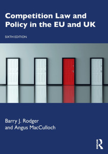 Competition Law And Policy In The Eu And Uk