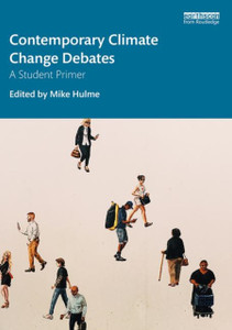 Contemporary Climate Change Debates: A Student Primer