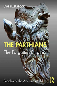 The Parthians: The Forgotten Empire The Parthians: The Forgotten Empire