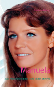 Manuela: Das Madchen Mit Der Trane In Der Stimme