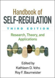 Handbook Of Self-Regulation: Research, Theory, And Applications Handbook Of Self-Regulation: Research, Theory, And Applications