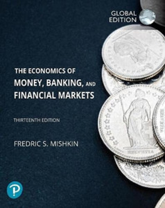 The Economics Of Money, Banking And Financial Markets, Global Edition - 9781292409481 The Economics Of Money, Banking And Financial Markets, Global Edition - 9781292409481