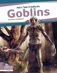 Fairy Tale Creatures: Goblins - 9781637390122 Fairy Tale Creatures: Goblins - 9781637390122