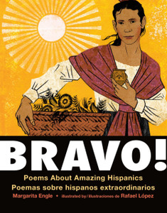 Bravo! (Bilingual Board Book - Spanish Edition): Poems About Amazing Hispanics / Poemas Sobre Hispanos Extraordinarios