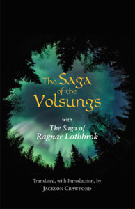 The Saga Of The Volsungs: With The Saga Of Ragnar Lothbrok - 9781624666339