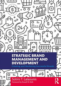 Strategic Brand Management And Development: Creating And Marketing Successful Brands Strategic Brand Management And Development: Creating And Marketing Successful Brands