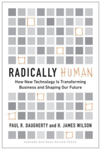 Radically Human: How New Technology Is Transforming Business And Shaping Our Future