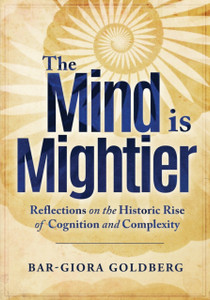 The Mind is Mightier: Reflections on the Historic Rise of Cognition and Complexity