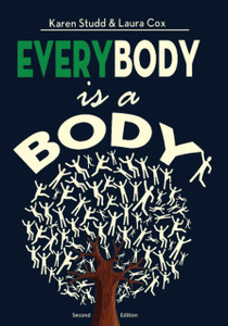 Everybody Is A Body: Second Edition