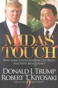 Midas Touch: Why Some Entrepreneurs Get Rich And Why Most Don'T