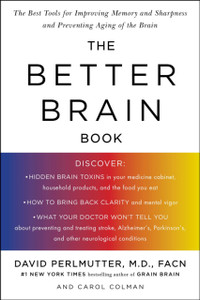 Better Brain Book: The Best Tools For Improving Memory And Sharpness And Preventing Aging Of The Brain Better Brain Book: The Best Tools For Improving Memory And Sharpness And Preventing Aging Of The Brain
