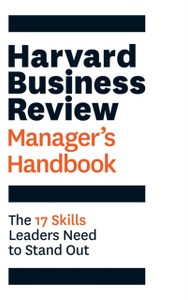 Harvard Business Review Manager'S Handbook: The 17 Skills Leaders Need To Stand Out - 9781633691247 Harvard Business Review Manager'S Handbook: The 17 Skills Leaders Need To Stand Out - 9781633691247