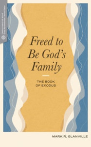 Freed to Be Gods Family