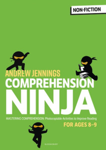 Comprehension Ninja For Ages 8-9: Non-Fiction: Comprehension Worksheets For Year 4 Comprehension Ninja For Ages 8-9: Non-Fiction: Comprehension Worksheets For Year 4