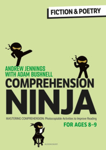 Comprehension Ninja For Ages 8-9: Fiction & Poetry: Comprehension Worksheets For Year 4 Comprehension Ninja For Ages 8-9: Fiction & Poetry: Comprehension Worksheets For Year 4