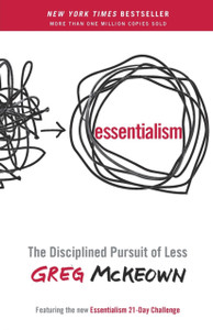 Essentialism: The Disciplined Pursuit Of Less - 9780804137409 Essentialism: The Disciplined Pursuit Of Less - 9780804137409