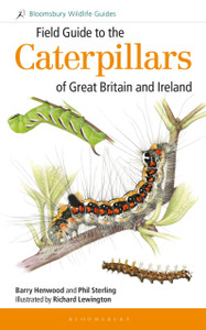 Field Guide To The Caterpillars Of Great Britain And Ireland Field Guide To The Caterpillars Of Great Britain And Ireland