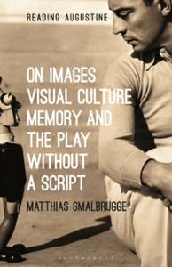 On Images, Visual Culture, Memory And The Play Without A Script On Images, Visual Culture, Memory And The Play Without A Script