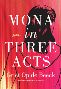 Mona In Three Acts