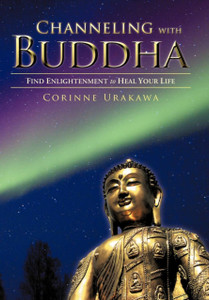 Channeling with Buddha: Find Enlightenment to Heal Your Life