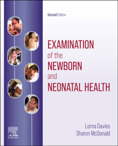 Examination Of The Newborn And Neonatal Health: A Multidimensional Approach Examination Of The Newborn And Neonatal Health: A Multidimensional Approach