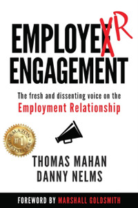 Employer Engagement: The Fresh And Dissenting Voice On The Employment Relationship Employer Engagement: The Fresh And Dissenting Voice On The Employment Relationship