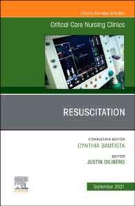 Resuscitation, An Issue Of Critical Care Nursing Clinics Of North America Resuscitation, An Issue Of Critical Care Nursing Clinics Of North America