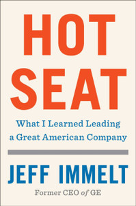 Hot Seat: What I Learned Leading A Great American Company - 9781982172442