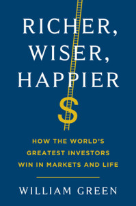 Richer, Wiser, Happier: How The World'S Greatest Investors Win In Markets And Life - 9781982173067 Richer, Wiser, Happier: How The World'S Greatest Investors Win In Markets And Life - 9781982173067