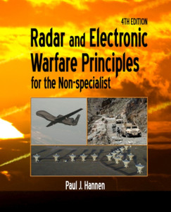 Radar And Electronic Warfare Principles For The Non-Specialist Radar And Electronic Warfare Principles For The Non-Specialist
