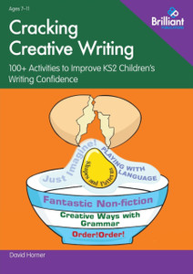 Cracking Creative Writing: 100+ Activities To Stimulate Writing In Key Stage 2 Cracking Creative Writing: 100+ Activities To Stimulate Writing In Key Stage 2
