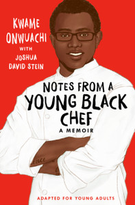 Notes From A Young Black Chef (Adapted For Young Adults) - 9780593176030 Notes From A Young Black Chef (Adapted For Young Adults) - 9780593176030
