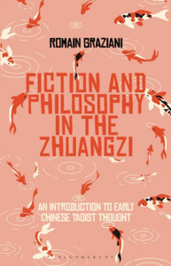 Fiction And Philosophy In The Zhuangzi: An Introduction To Early Chinese Taoist Thought - 9781350124325