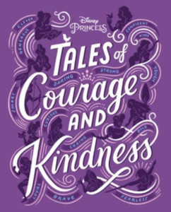 Tales Of Courage And Kindness