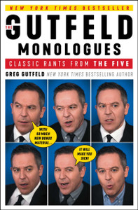 The Gutfeld Monologues: Classic Rants From The Five