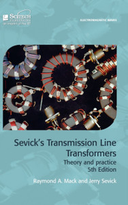 Sevick'S Transmission Line Transformers: Theory And Practice Sevick'S Transmission Line Transformers: Theory And Practice