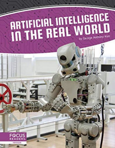 Artificial Intelligence: Artificial Intelligence In The Real World Artificial Intelligence: Artificial Intelligence In The Real World