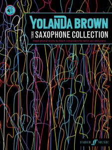 Yolanda Brown'S Tenor Saxophone Collection: Inspirational Works By Black Composers Yolanda Brown'S Tenor Saxophone Collection: Inspirational Works By Black Composers