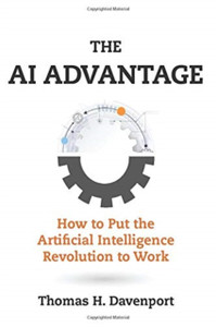 The Ai Advantage: How To Put The Artificial Intelligence Revolution To Work The Ai Advantage: How To Put The Artificial Intelligence Revolution To Work