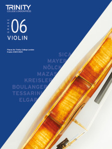 Trinity College London Violin Exam Pieces 2020-2023: Grade 6 Trinity College London Violin Exam Pieces 2020-2023: Grade 6